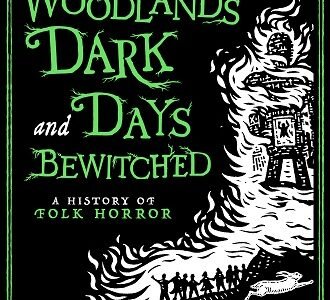 Woodlands Dark ve Days Bewitched: Halk Korkusunun Tarihi – Film Haberleri |  Film-News.co.uk